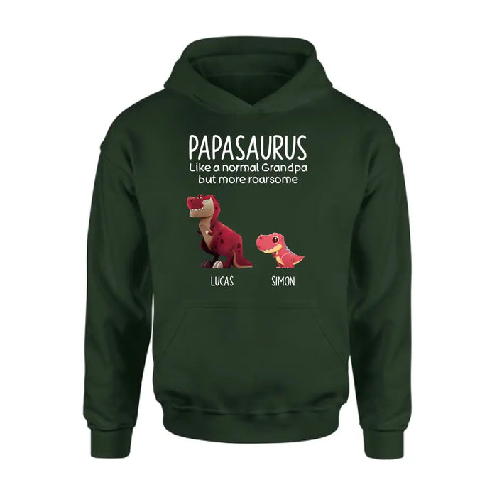 Custom Personalized Papasaurus Shirt/Hoodie - Upto 6 Kids - Gift Idea For Father's Day - Papasaurus Like A Normal Grandpa But More Roarsome