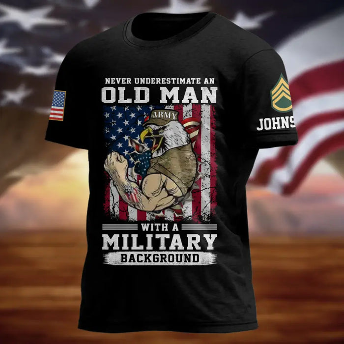 Custom Personalized Veteran T-shirt - Gift Idea For Veteran - Never Underestimate An Old Man With A Military Background