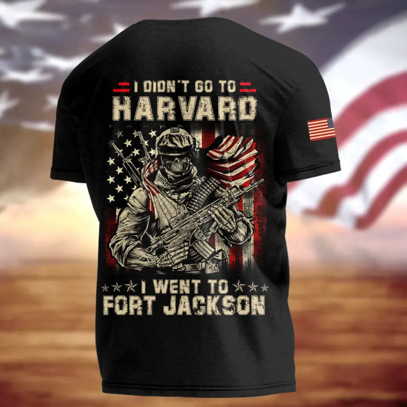 Personalized Veteran All-Over Print T-Shirt - Gift Idea For Veteran - I Didn't Go To Harvard I Went To Fort Jackson