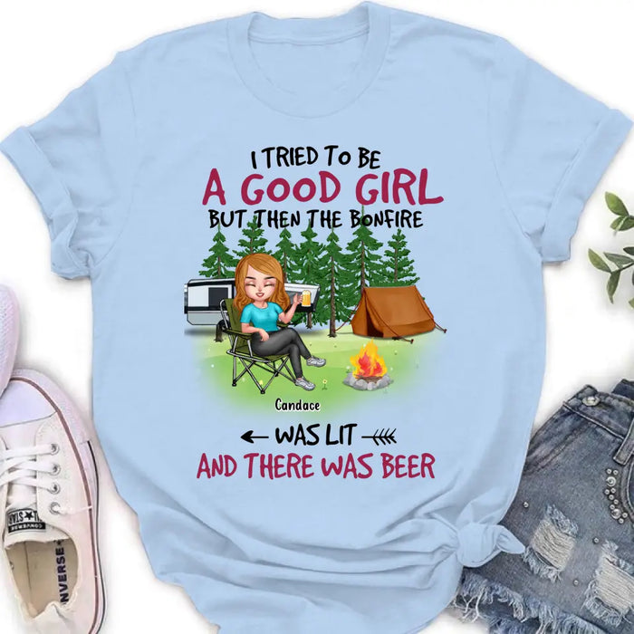 Custom Personalized Camping Queen Shirt/Hoodie - Upto 7 Friends - Gift Idea for Camping Lovers/Friends - I Tried To Be A Good Girl But Then The Bonfire Was Lit And There Was Beer