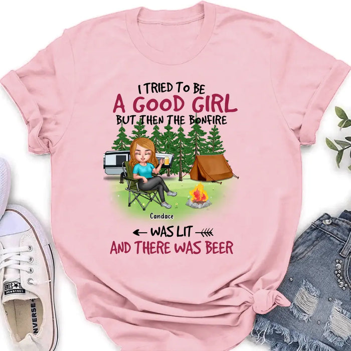 Custom Personalized Camping Queen Shirt/Hoodie - Upto 7 Friends - Gift Idea for Camping Lovers/Friends - I Tried To Be A Good Girl But Then The Bonfire Was Lit And There Was Beer