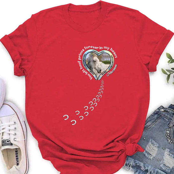 Custom Personalized Horse Photo T-shirt/ Hoodie - Gift Idea For Horse Lover/ Mother's Day/Father's Day - You Left Hoof Prints Forever In My Heart