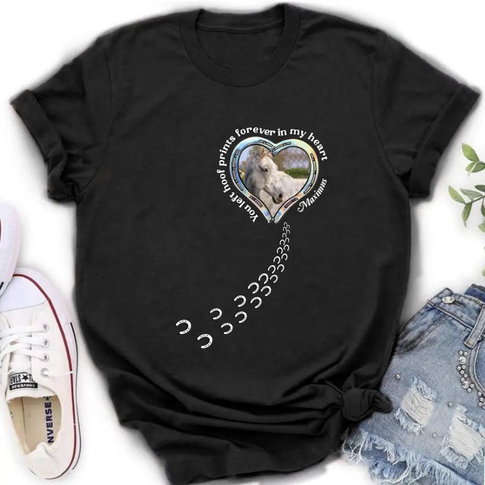 Custom Personalized Horse Photo T-shirt/ Hoodie - Gift Idea For Horse Lover/ Mother's Day/Father's Day - You Left Hoof Prints Forever In My Heart