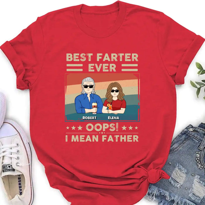 Custom Personalized Dad Shirt/Hoodie - Dad with up to 6 Children - Father's Day Gift Idea for Dad - Best Farter Ever Oops I Mean Father