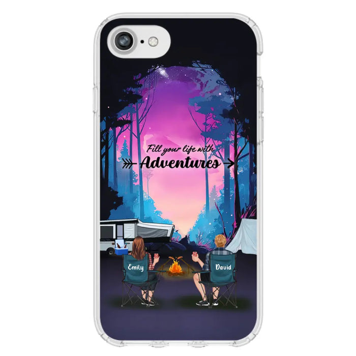 Personalized Camping Phone Case - Full Option - Best Gift For Camping Lovers - Fill Your Life With Adventures - Case For iPhone/Samsung