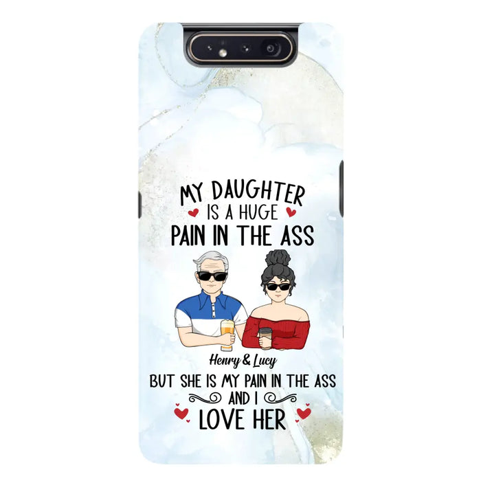 Custom Personalized Dad And Daughter Phone Case - Gift Idea For Dad/ Father's Day/Birthday - My Daughter Is A Huge Pain In The Ass - Case For iPhone And Samsung