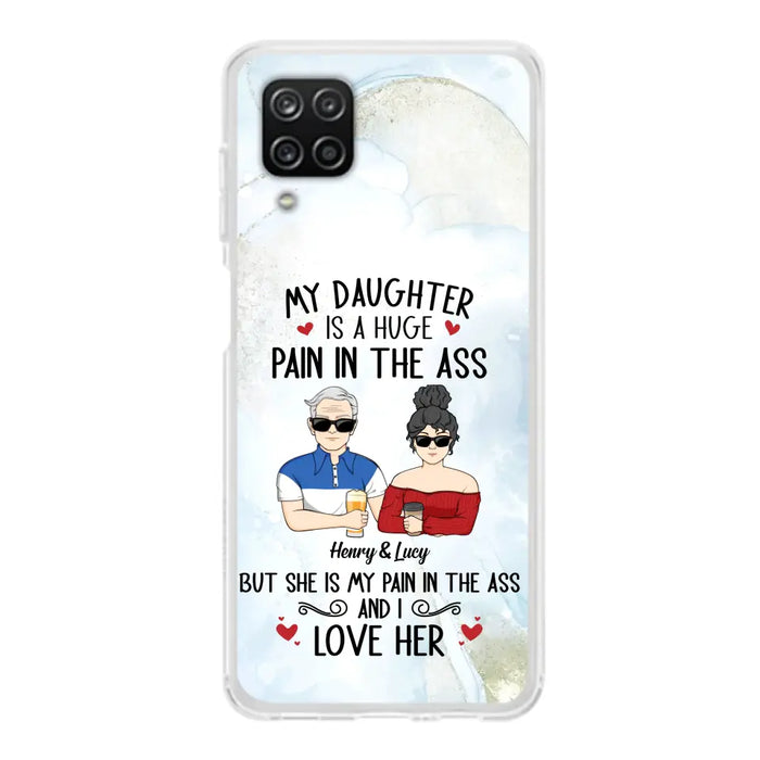 Custom Personalized Dad And Daughter Phone Case - Gift Idea For Dad/ Father's Day/Birthday - My Daughter Is A Huge Pain In The Ass - Case For iPhone And Samsung