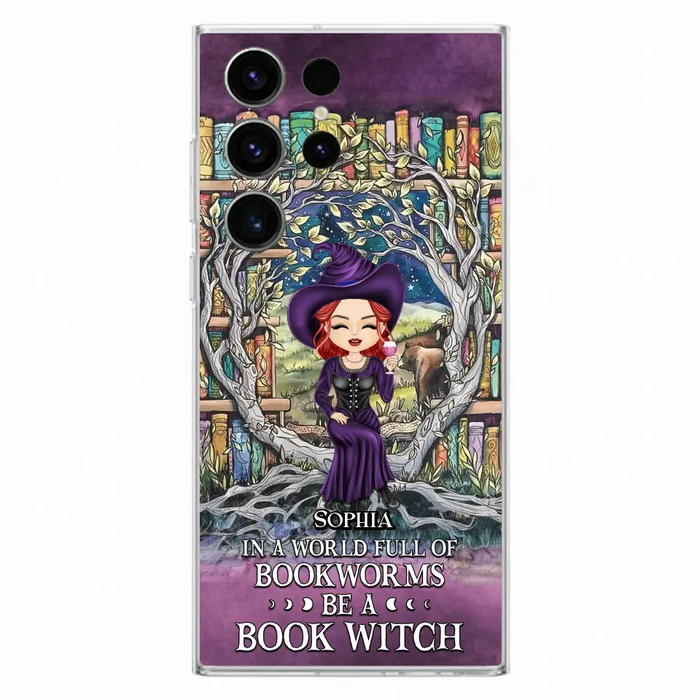 Personalized Witch Phone Case - Halloween Gift Idea For Witch Lovers/Book Lovers - In A World Full Of Bookworms Be A Book Witch - Case For iPhone/Samsung