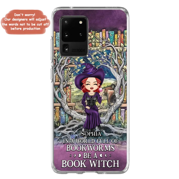 Personalized Witch Phone Case - Halloween Gift Idea For Witch Lovers/Book Lovers - In A World Full Of Bookworms Be A Book Witch - Case For iPhone/Samsung
