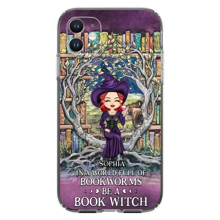 Personalized Witch Phone Case - Halloween Gift Idea For Witch Lovers/Book Lovers - In A World Full Of Bookworms Be A Book Witch - Case For iPhone/Samsung