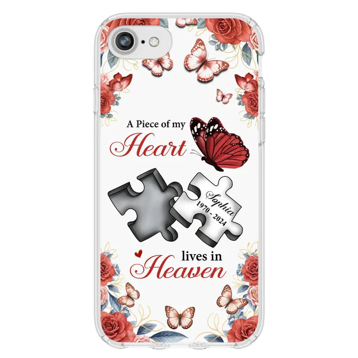 Custom Personalized Memorial Phone Case - Memorial Gift Idea - A Piece Of My Heart Lives In Heaven - Case for iPhone/Samsung