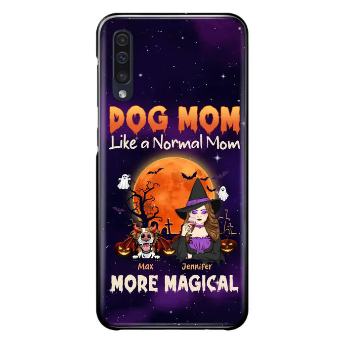 Custom Personalized Witch Dog/Cat Mom Phone Case - Halloween Gift Idea For Dog Cat Lover - Dog Mom Like A Normal Mom More Magical - Case For iPhone/Samsung