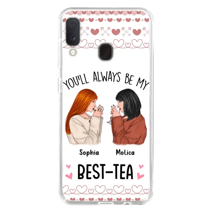 Personalized Friends Phone Case - Gift Idea for Friends/Besties - You'll Always Be My Best - Tea - Case For iPhone/Samsung