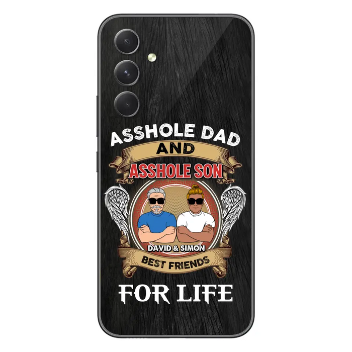 Custom Personalized Dad And Son Phone Case - Funny Gift Idea for Dad from Son - Asshole Dad And Asshole Son Best Friends For Life - Case for iPhone/Samsung