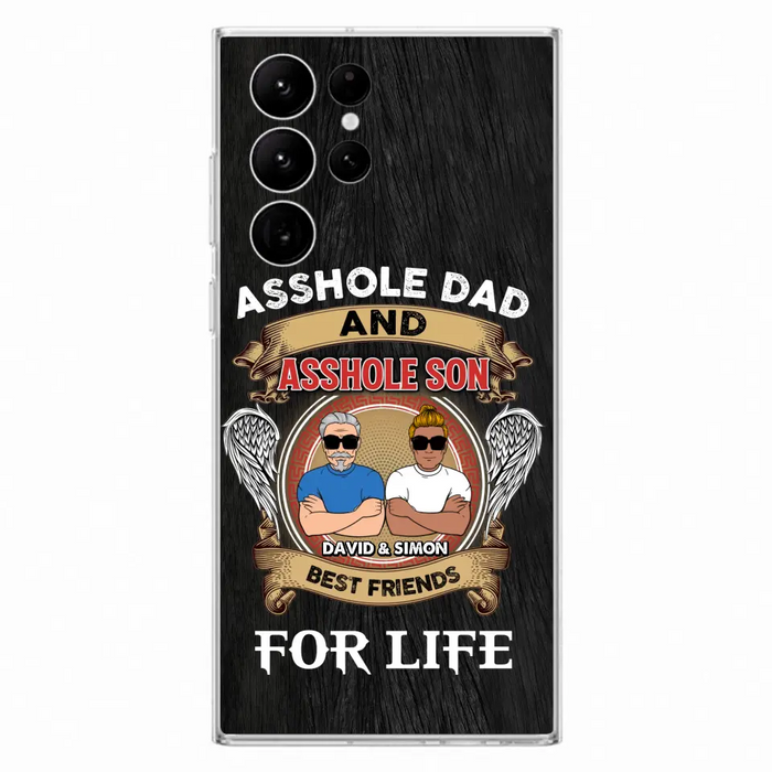 Custom Personalized Dad And Son Phone Case - Funny Gift Idea for Dad from Son - Asshole Dad And Asshole Son Best Friends For Life - Case for iPhone/Samsung