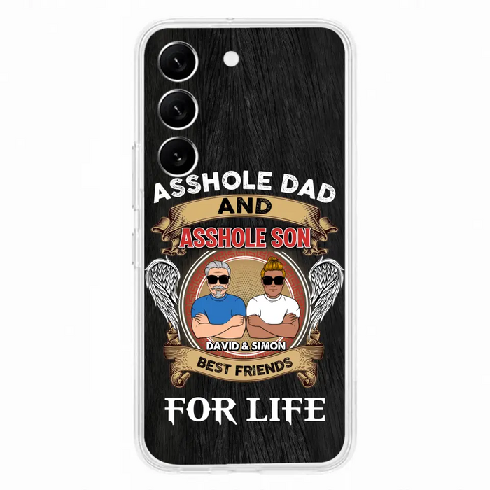 Custom Personalized Dad And Son Phone Case - Funny Gift Idea for Dad from Son - Asshole Dad And Asshole Son Best Friends For Life - Case for iPhone/Samsung