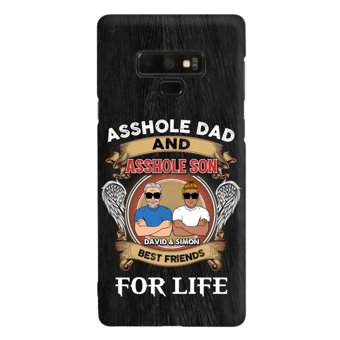 Custom Personalized Dad And Son Phone Case - Funny Gift Idea for Dad from Son - Asshole Dad And Asshole Son Best Friends For Life - Case for iPhone/Samsung