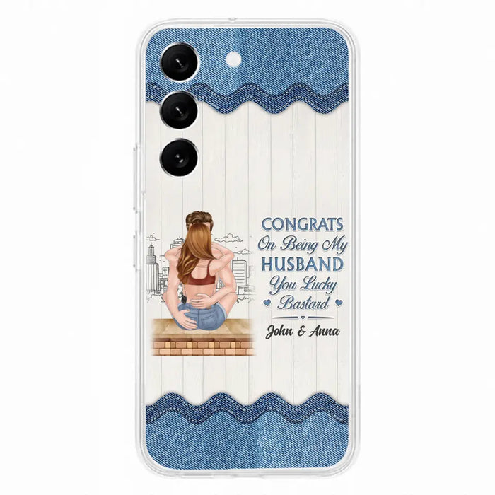 Custom Personalized Couple Phone Case - Gift Idea For Couple/Valentines Day - Congrats On Being My Husband You Lucky Bastard - Case For iPhone/Samsung