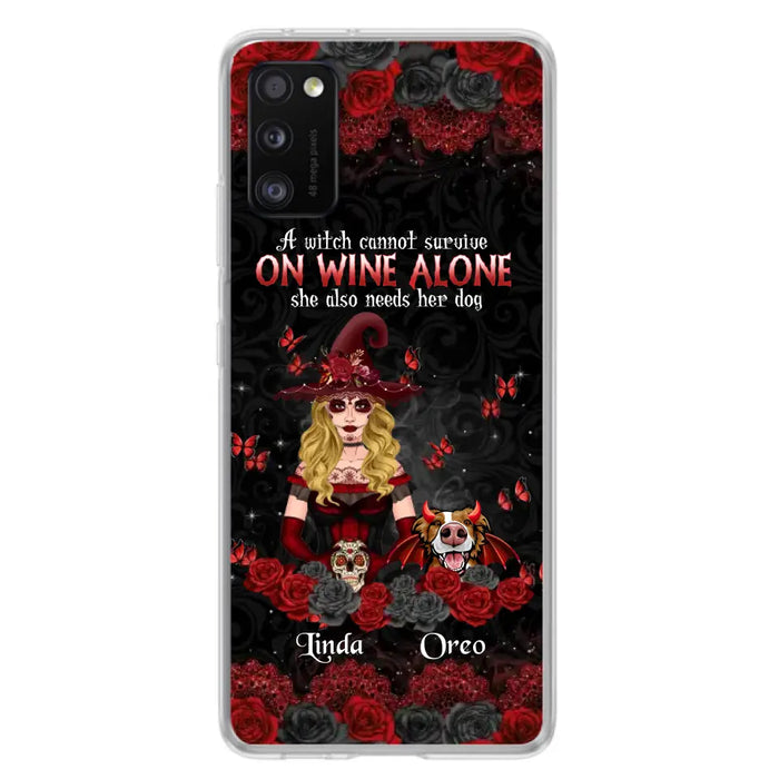 Personalized Witch Phone Case - Halloween Gift Idea for Witch Lovers/Pet Lovers - A Witch Can Not Survive On Wine Alone She Also Needs Her Dog - Case For iPhone/Samsung