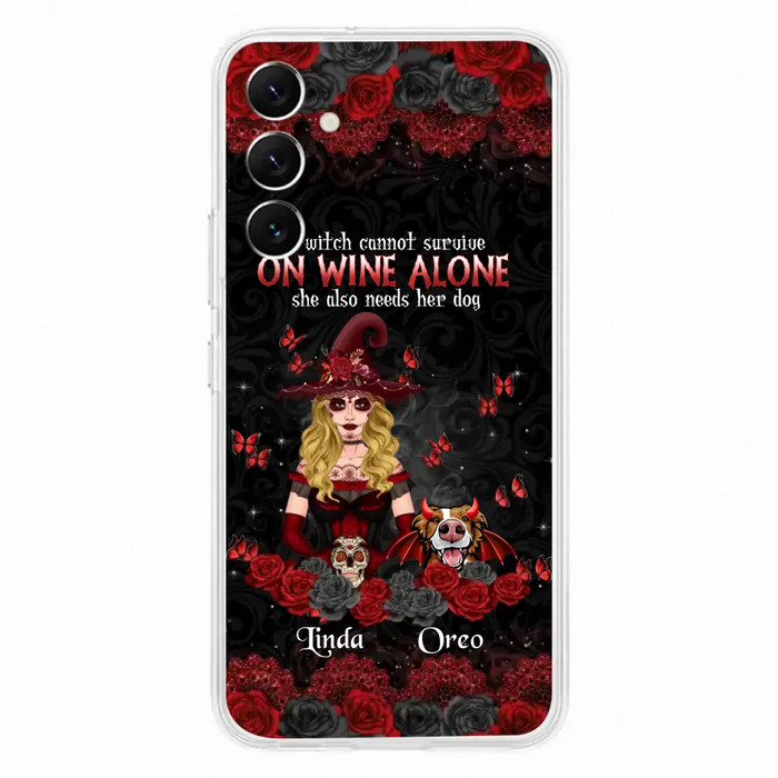 Personalized Witch Phone Case - Halloween Gift Idea for Witch Lovers/Pet Lovers - A Witch Can Not Survive On Wine Alone She Also Needs Her Dog - Case For iPhone/Samsung