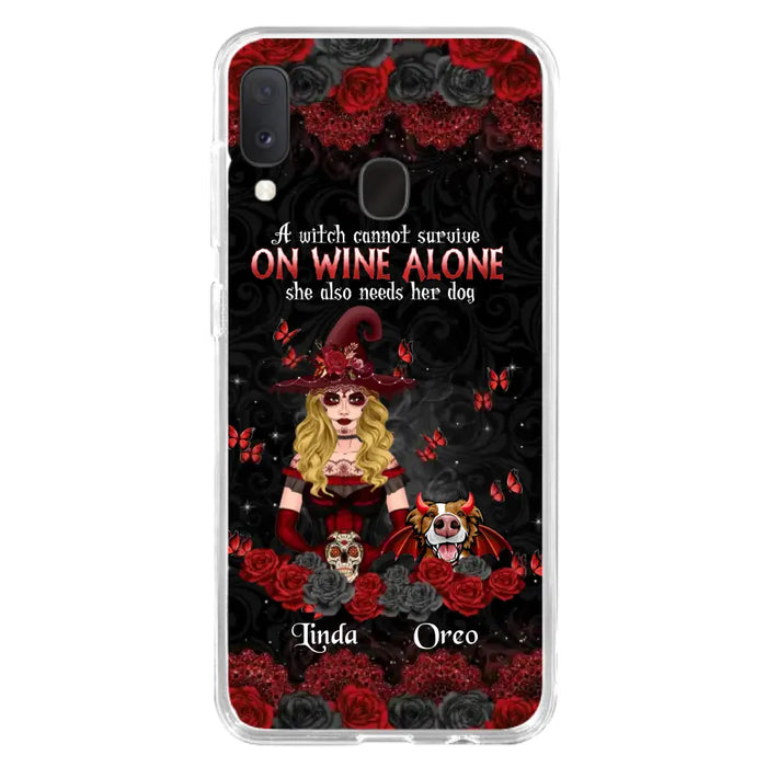 Personalized Witch Phone Case - Halloween Gift Idea for Witch Lovers/Pet Lovers - A Witch Can Not Survive On Wine Alone She Also Needs Her Dog - Case For iPhone/Samsung