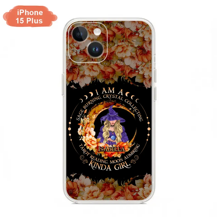 Personalized Witch Phone Case - Gift Idea For Halloween - I Am A Sage Burning, Crystal Collecting, Tarot Reading, Moon Admiring Kinda Girl - Cases For iPhone/Samsung