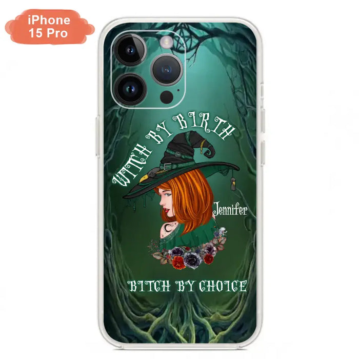 Custom Personalized Witch Phone Case - Gift Idea For Halloween - Witch By Birth Bitch By Choice - Case For iPhone/Samsung