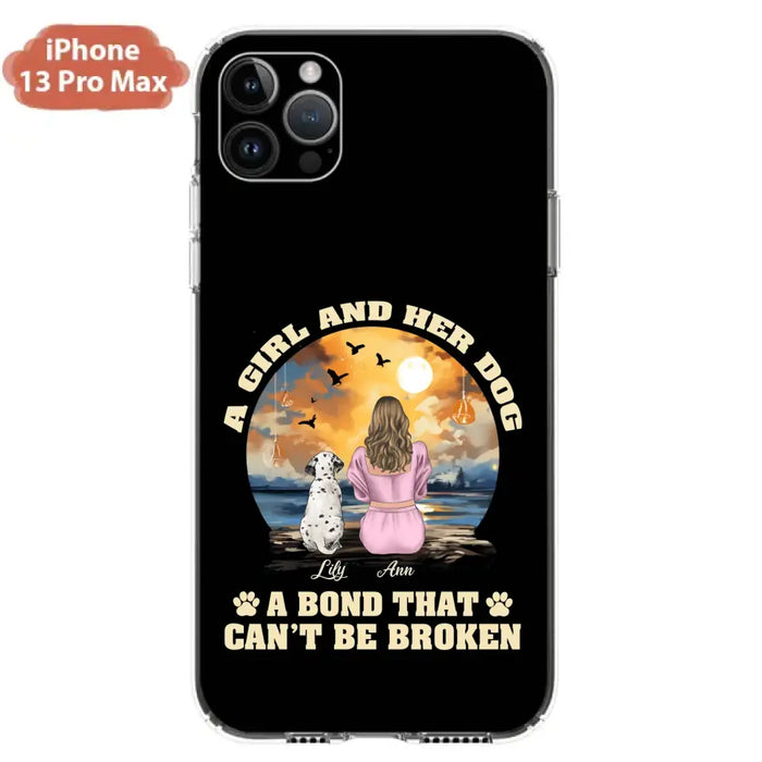 Custom Personalized Dog Mom Phone Case - Upto 4 Dogs - Gift Idea for Dog Owners - Case For iPhone/ Samsung - A Girl And Her Dog A Bond That Can't Be Broken