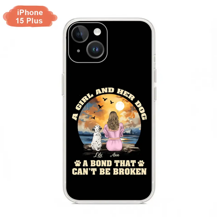 Custom Personalized Dog Mom Phone Case - Upto 4 Dogs - Gift Idea for Dog Owners - Case For iPhone/ Samsung - A Girl And Her Dog A Bond That Can't Be Broken