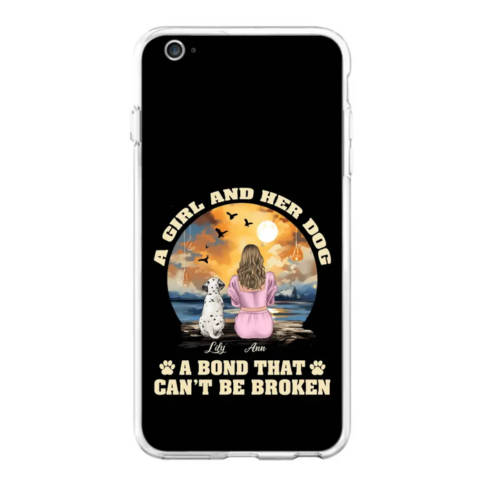 Custom Personalized Dog Mom Phone Case - Upto 4 Dogs - Gift Idea for Dog Owners - Case For iPhone/ Samsung - A Girl And Her Dog A Bond That Can't Be Broken