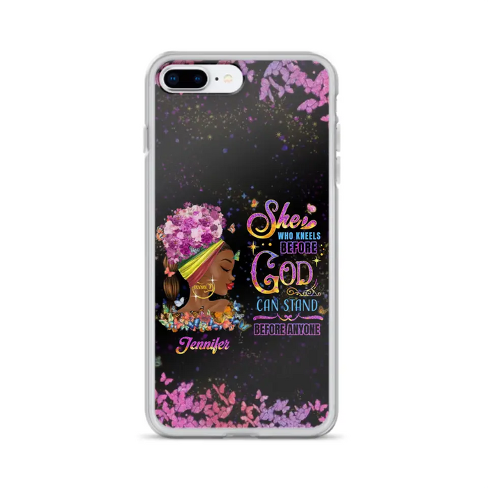 Custom Personalized Black Girl Phone Case - Gift Idea for Birthday/Friends - She Who Kneels Before God Can Stand Before Anyone - Case For iPhone/Samsung