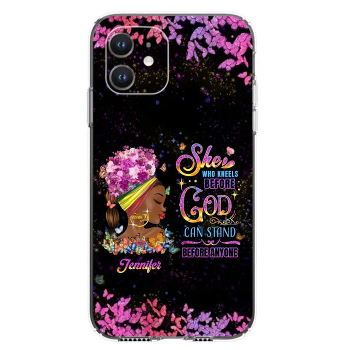 Custom Personalized Black Girl Phone Case - Gift Idea for Birthday/Friends - She Who Kneels Before God Can Stand Before Anyone - Case For iPhone/Samsung