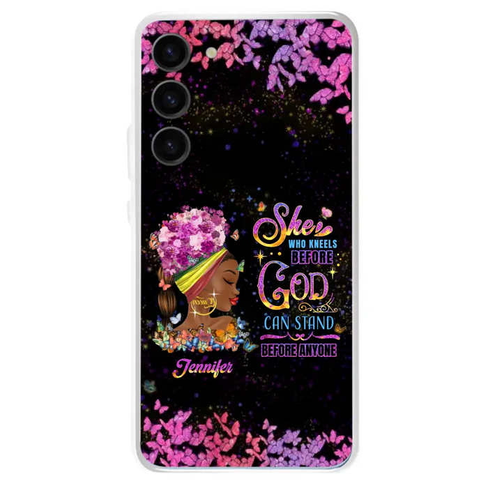 Custom Personalized Black Girl Phone Case - Gift Idea for Birthday/Friends - She Who Kneels Before God Can Stand Before Anyone - Case For iPhone/Samsung