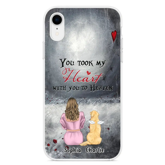 Custom Personalized Memorial Dog Mom Phone Case - Upto 5 Dogs - Memorial Gift Idea for Dog Lovers - You Took My Heart With You To Heaven - Case For iPhone And Samsung