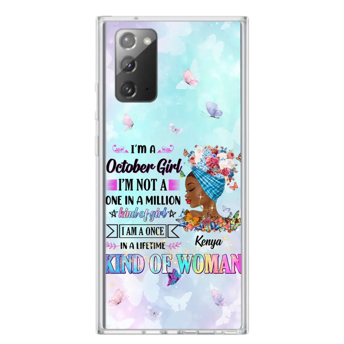 Custom Personalized Birthday Girl Phone Case - Gift Idea For Birthday - I'm A October Girl I'm Not A One In A Million Kind Of Girl - Case For iPhone/Samsung