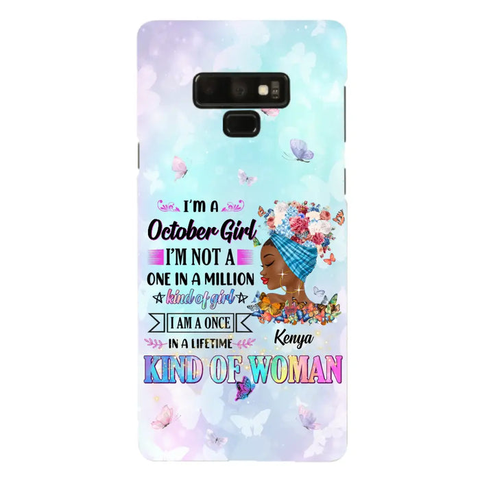 Custom Personalized Birthday Girl Phone Case - Gift Idea For Birthday - I'm A October Girl I'm Not A One In A Million Kind Of Girl - Case For iPhone/Samsung