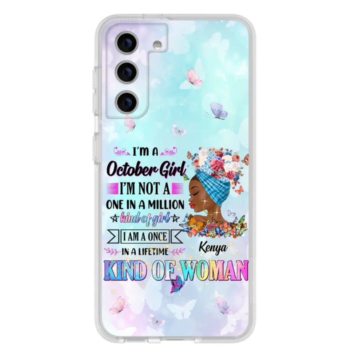 Custom Personalized Birthday Girl Phone Case - Gift Idea For Birthday - I'm A October Girl I'm Not A One In A Million Kind Of Girl - Case For iPhone/Samsung