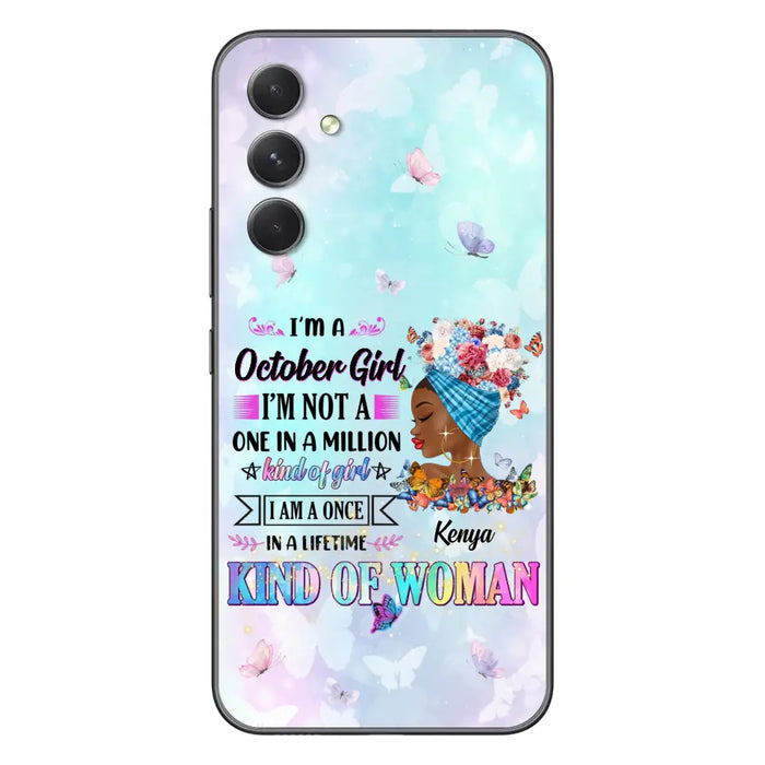 Custom Personalized Birthday Girl Phone Case - Gift Idea For Birthday - I'm A October Girl I'm Not A One In A Million Kind Of Girl - Case For iPhone/Samsung