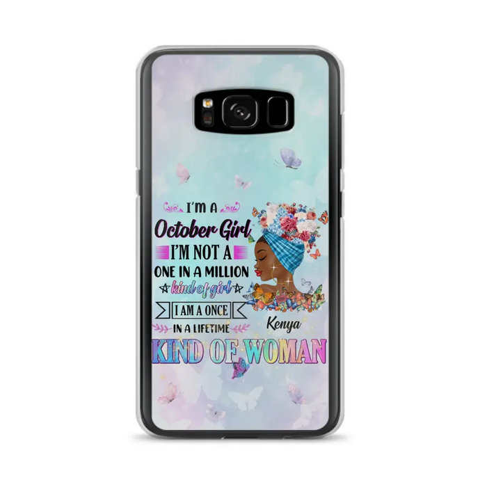 Custom Personalized Birthday Girl Phone Case - Gift Idea For Birthday - I'm A October Girl I'm Not A One In A Million Kind Of Girl - Case For iPhone/Samsung