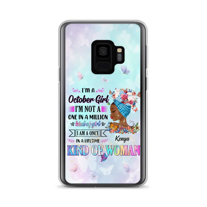 Custom Personalized Birthday Girl Phone Case - Gift Idea For Birthday - I'm A October Girl I'm Not A One In A Million Kind Of Girl - Case For iPhone/Samsung