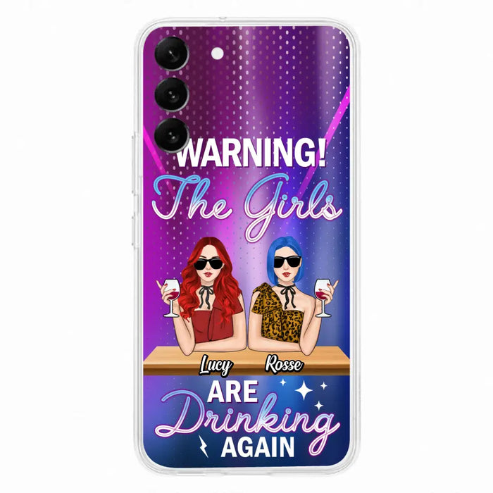 Personalized Besties Phone Case - Gift Idea For Friends/Besties - Upto 4 Girls - Warning The Girls Are Drinking Again - Case For iPhone/Samsung