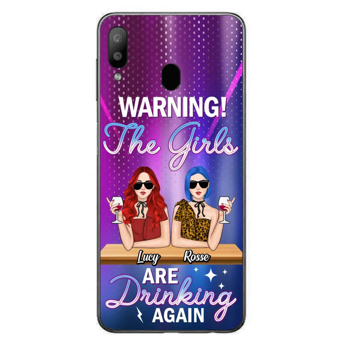 Personalized Besties Phone Case - Gift Idea For Friends/Besties - Upto 4 Girls - Warning The Girls Are Drinking Again - Case For iPhone/Samsung