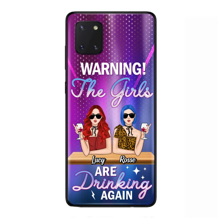 Personalized Besties Phone Case - Gift Idea For Friends/Besties - Upto 4 Girls - Warning The Girls Are Drinking Again - Case For iPhone/Samsung