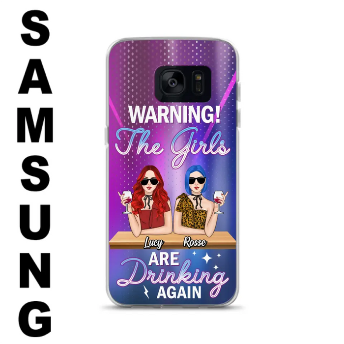 Personalized Besties Phone Case - Gift Idea For Friends/Besties - Upto 4 Girls - Warning The Girls Are Drinking Again - Case For iPhone/Samsung