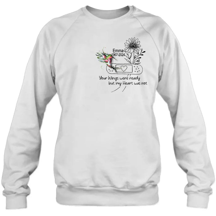 Custom Personalized Memorial Hummingbird Unisex T-shirt/ Long Sleeve/ Sweatshirt/ Hoodie - Memorial Gift Idea - Your Wings Were Ready But My Heart Was Not