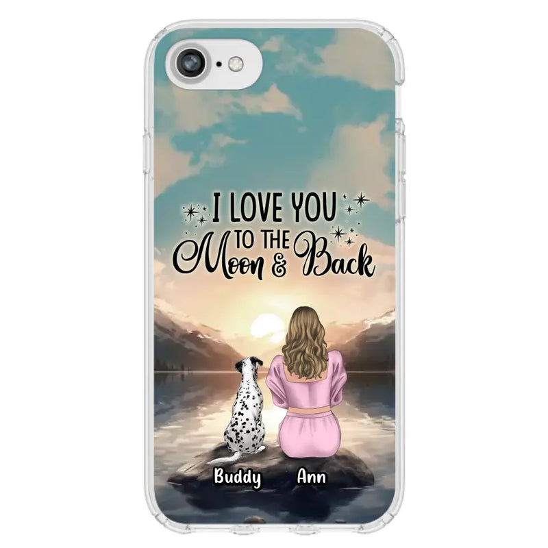 Custom Personalized Dog Mom Phone Case - Upto 6 Dogs - Gift Idea for Dog Lovers - I Love You To The Moon & Back - Case for iPhone/Samsung