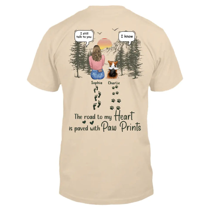 Custom Personalized Memorial Pet T-Shirt/ Hoodie - Upto 5 Pets - Memorial Gift Idea for Dog/Cat/Rabbit Owners  - The Road To My Heart Is Paved With Paw Prints