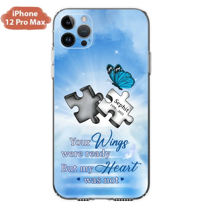 Custom Personalized Memorial Puzzle Butterfly Phone Case - Memorial Gift Idea - Your Wings Were Ready But My Heart Was Not - Case for iPhone/Samsung