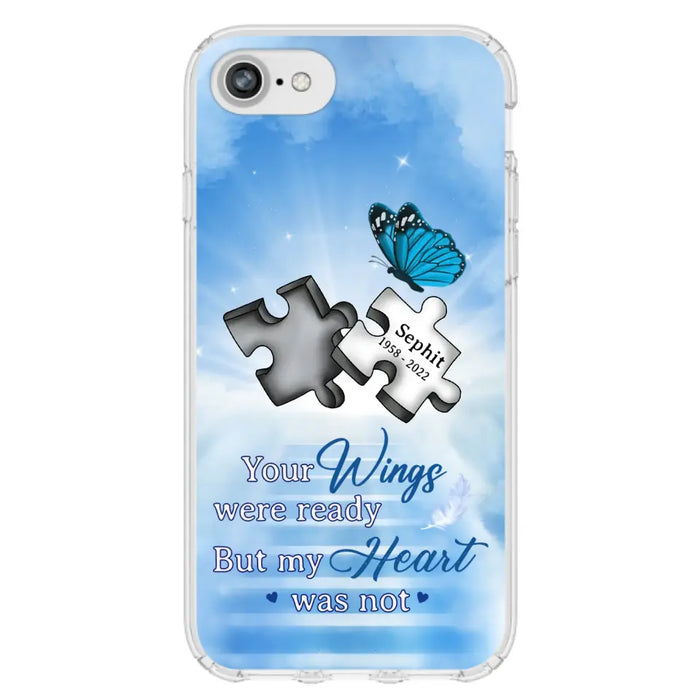 Custom Personalized Memorial Puzzle Butterfly Phone Case - Memorial Gift Idea - Your Wings Were Ready But My Heart Was Not - Case for iPhone/Samsung