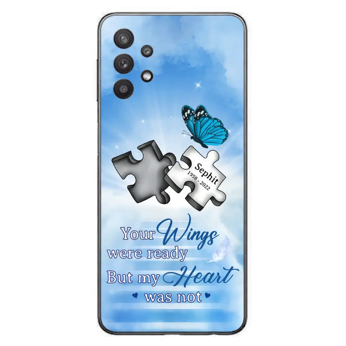 Custom Personalized Memorial Puzzle Butterfly Phone Case - Memorial Gift Idea - Your Wings Were Ready But My Heart Was Not - Case for iPhone/Samsung